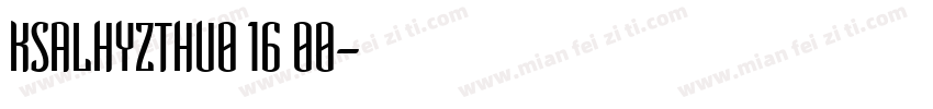 KSALHYZTHU0 16 00字体转换
